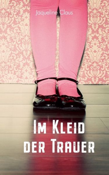 Cover for Claus · Im Kleid der Trauer (Book) (2019)