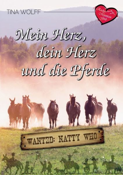 Cover for Tina Wolff · Mein Herz, dein Herz und die Pferde: Wanted: Natty Who (Paperback Book) (2019)