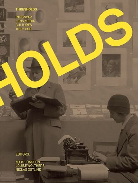 Cover for Ciara Chambers · THRESHOLDS: Interwar Lens Media Cultures 1919-1939 (Paperback Book) (2021)