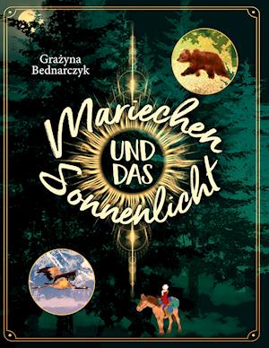 Cover for Grazyna Bednarczyk · Mariechen und das Sonnenlicht (Hardcover Book) (2021)
