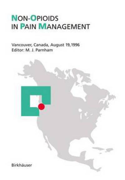 Cover for M J Parnham · Non-Opioids in Pain Management: Vancouver, Canada, August 19, 1996 (Paperback Book) [1997 edition] (1997)