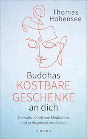 Cover for Thomas Hohensee · Buddhas kostbare Geschenke an dich (Hardcover Book) (2022)