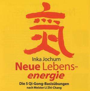 Neue Lebensenergie,cd-a. - Inka Jochum - Music -  - 9783784441009 - 