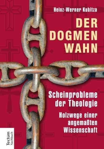 Cover for Kubitza · Der Dogmenwahn (Book) (2015)