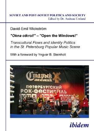 Cover for David-Emil Wickstrom · Rocking St. Petersburg - Transcultural Flows and Identity Politics in Post-Soviet Popular Music - Soviet and Post-Soviet Politics and Society (Paperback Book) [2. enlarged edition] (2014)