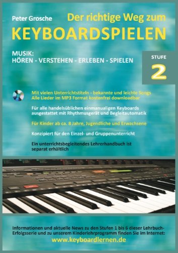 Cover for Peter Grosche · Der Richtige Weg Zum Keyboardspielen (Stufe-2) (German Edition) (Taschenbuch) [German edition] (2024)