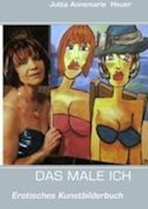 Cover for Heuer · Das Male Ich (Buch)