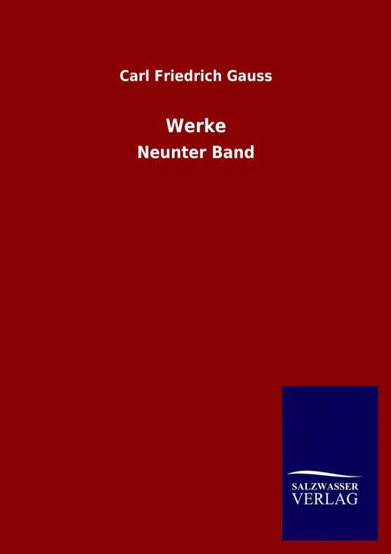 Cover for Carl Friedrich Gauss · Werke: Neunter Band (Taschenbuch) (2020)