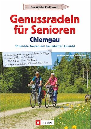 Cover for Bahnmüller · Genussradeln f.Sen.Chiemgau (Book)