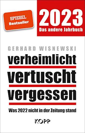 Cover for Gerhard Wisnewski · Verheimlicht  Vertuscht  Vergessen 2023 (Book) (2022)