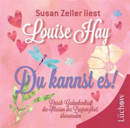 Du kannst es [CD] - Louise L. Hay - Música -  - 9783899013009 - 1 de agosto de 2008