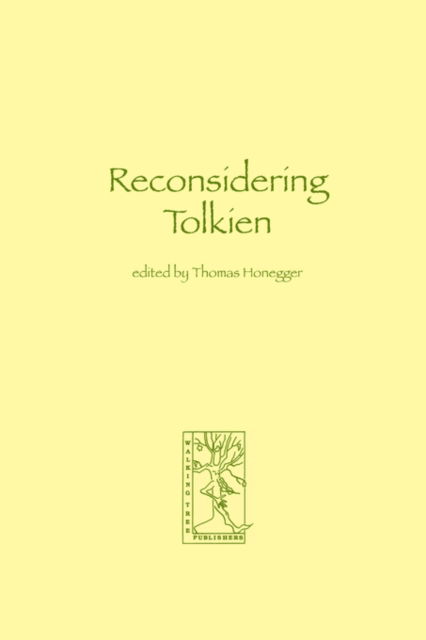 Reconsidering Tolkien - Thomas M Honegger - Books - Walking Tree Publication - 9783905703009 - April 15, 2005