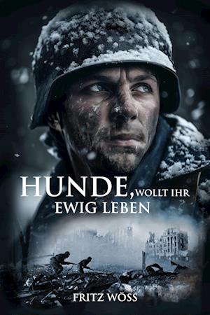 Cover for Fritz Wöss · Hunde, wollt ihr ewig leben (Book) (2023)