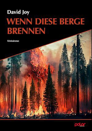 Cover for David Joy · Wenn diese Berge brennen (Book) (2024)