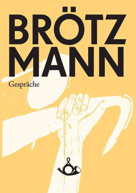 Cover for Brötzmann · Brötzmann. Gespräche (Book) (2012)