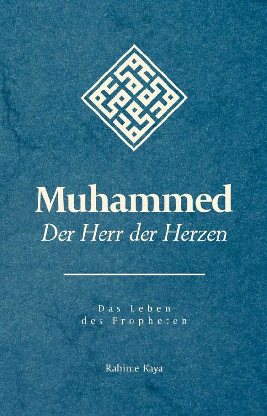 Cover for Kaya · Muhammed - Der Herr der Herzen (Buch)