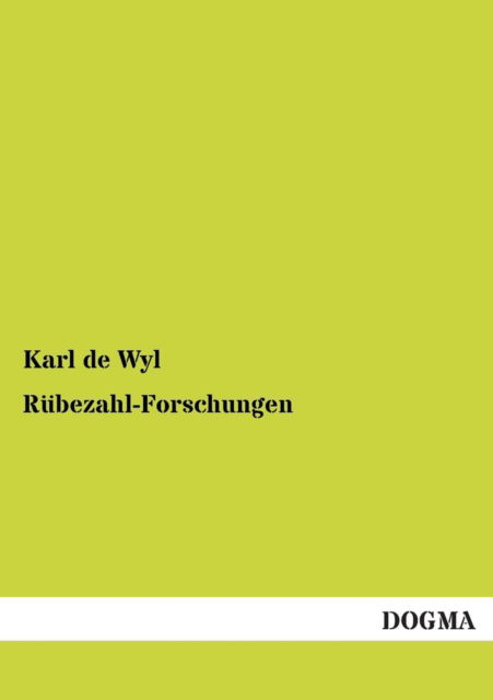 Cover for Karl De Wyl · Rubezahl-Forschungen (Paperback Book) [German edition] (2012)