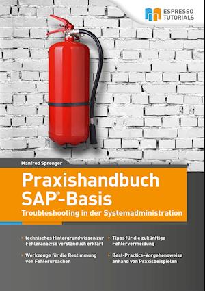 Cover for Manfred Sprenger · Praxishandbuch SAP-Basis - Troubleshooting in der Systemadministration (Paperback Book) (2020)