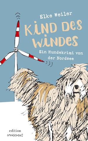 Cover for Elke Weiler · Kind des Windes (Book) (2023)