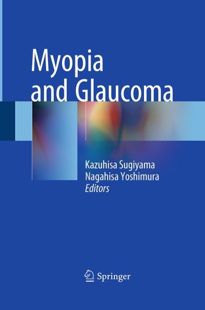 Cover for Myopia and Glaucoma (Paperback Book) [Softcover reprint of the original 1st ed. 2015 edition] (2016)