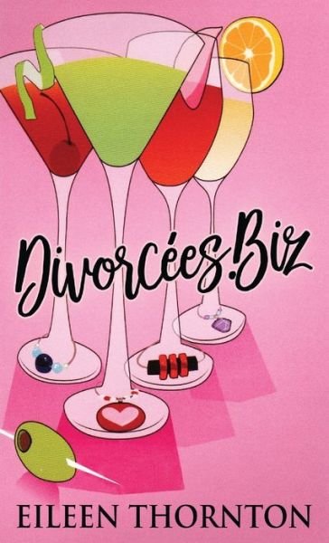Divorcees . biz - Eileen Thornton - Libros - Next Chapter - 9784824100009 - 24 de agosto de 2021