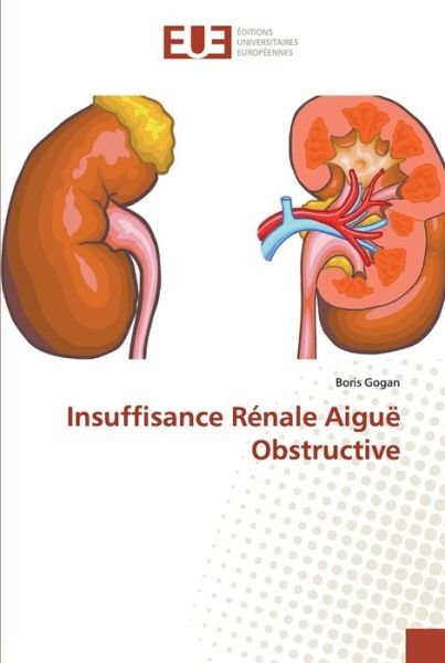 Cover for Gogan · Insuffisance Rénale Aiguë Obstruc (Buch) (2019)