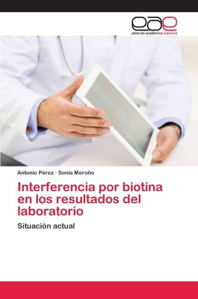 Interferencia por biotina en los - Pérez - Boeken -  - 9786200410009 - 19 juni 2020