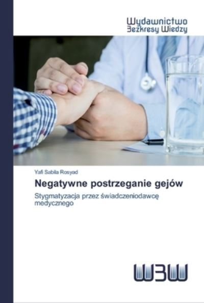 Cover for Rosyad · Negatywne postrzeganie gejów (Book) (2020)