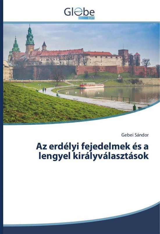Cover for Sándor · Az erdélyi fejedelmek és a lengy (Bok)