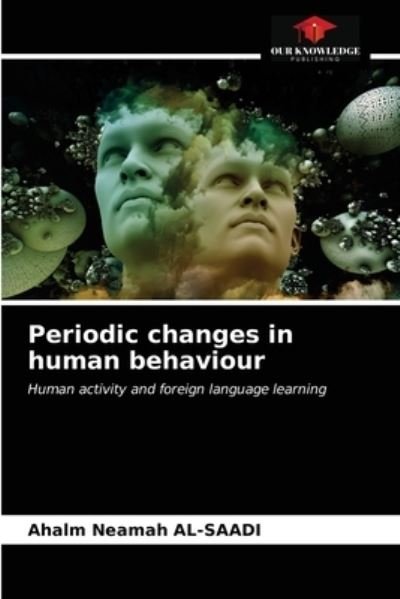 Cover for Ahalm Neamah Al-Saadi · Periodic changes in human behaviour (Paperback Book) (2020)