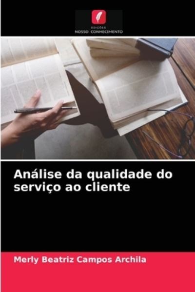 Cover for Merly Beatriz Campos Archila · Analise da qualidade do servico ao cliente (Paperback Book) (2021)