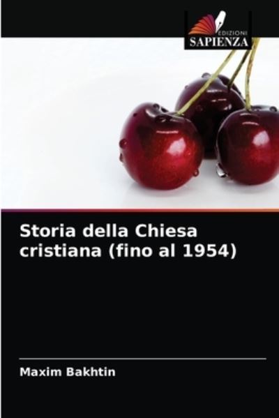 Cover for Maxim Bakhtin · Storia della Chiesa cristiana (fino al 1954) (Paperback Book) (2021)