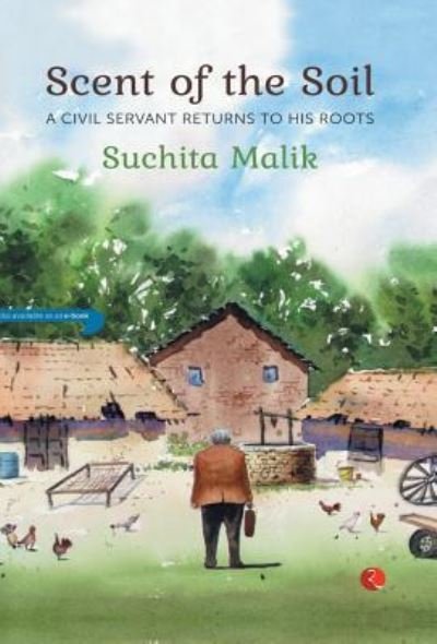Cover for Suchita Malik · Scent of the Soil (Hardcover Book) (2017)