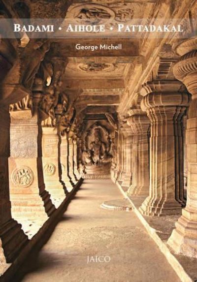 Cover for George Michell · Badami, Aihole, Pattadakal (Paperback Book) (2015)