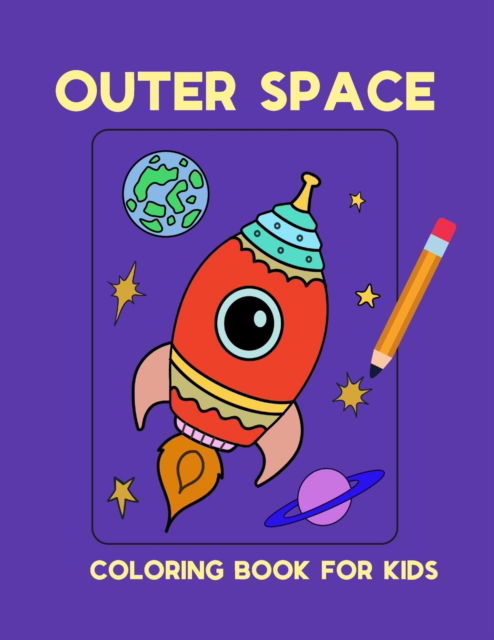Cover for Bana&amp;#347; , Dagna · Outer space coloring book for kids (Paperback Book) (2021)