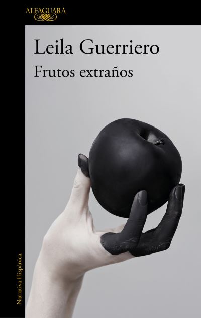 Cover for Leila Guerriero · Frutos extranos / Strange Fruits (Paperback Book) (2020)