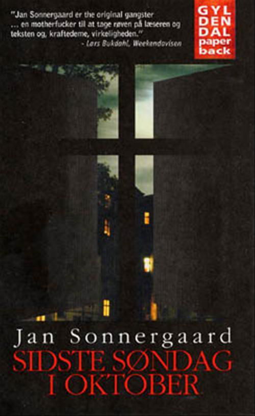 Cover for Jan Sonnergaard · Gyldendals Paperbacks: Sidste søndag i oktober (Book) [2nd edition] [Paperback] (2001)