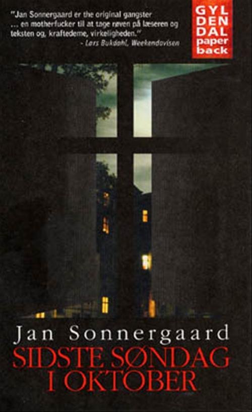 Cover for Jan Sonnergaard · Gyldendals Paperbacks: Sidste søndag i oktober (Bok) [2. utgave] [Paperback] (2001)