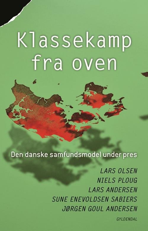Cover for Lars Andersen; Lars Olsen; Jørgen Goul Andersen; Niels Ploug; Sune Enevoldsen Sabiers · Klassekamp fra oven (Sewn Spine Book) [1st edition] (2014)