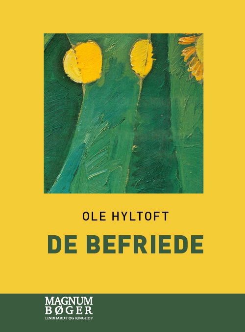 Cover for Ole Hyltoft · De befriede (Storskrift) (Bound Book) [1st edition] (2020)