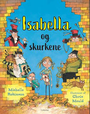 Cover for Michelle Robinson · Isabella og skurkene (Hardcover bog) [1. udgave] (2022)