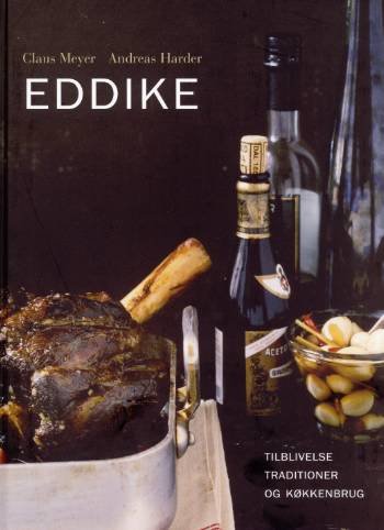 Cover for Claus Meyer · Eddike (Inbunden Bok) [1:a utgåva] (2005)