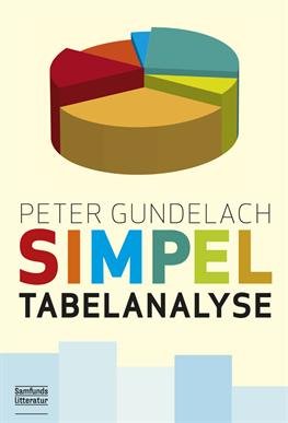 Cover for Peter Gundelach · Simpel tabelanalyse (Sewn Spine Book) [1.º edición] (2013)