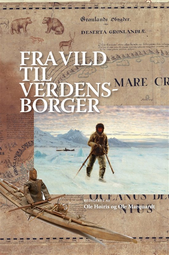 Cover for Høiris Ole · Fra vild til verdensborger (Bound Book) [1st edition] [Indbundet] (2011)
