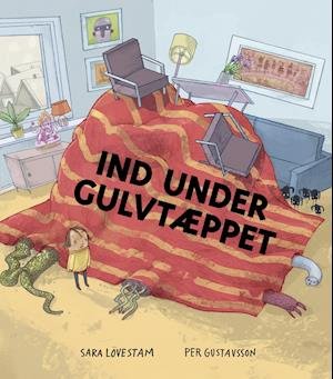 Cover for Sara Lövestam · Ind under gulvtæppet (Bound Book) [1er édition] (2019)