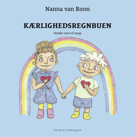 Nanna van Roon · Kærlighedsregnbuen (Bound Book) [2. wydanie] (2024)