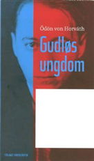 Cover for Ödön von Horváth · Gudløs ungdom (Sewn Spine Book) [1. wydanie] (2008)