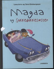 Magda og sokkedukkesøster - Lena Arro - Bøker - Lamberth - 9788778689009 - 27. mars 2014