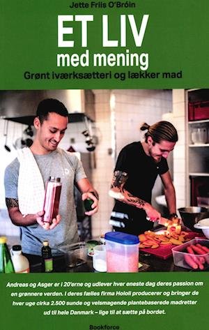 Cover for Jette Friis O'Broin · Et liv med mening (Sewn Spine Book) [1th edição] (2022)