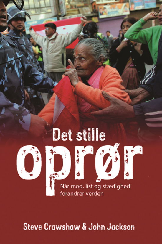 John Jackson Steve Crawshaw · Det stille oprør (Taschenbuch) [1. Ausgabe] [Indbundet] (2013)